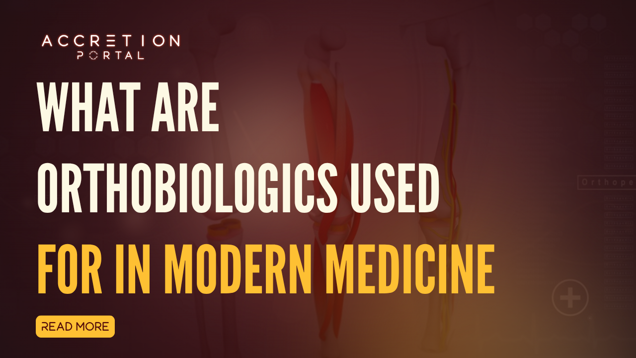 What Are Orthobiologics Used For in Modern Medicine