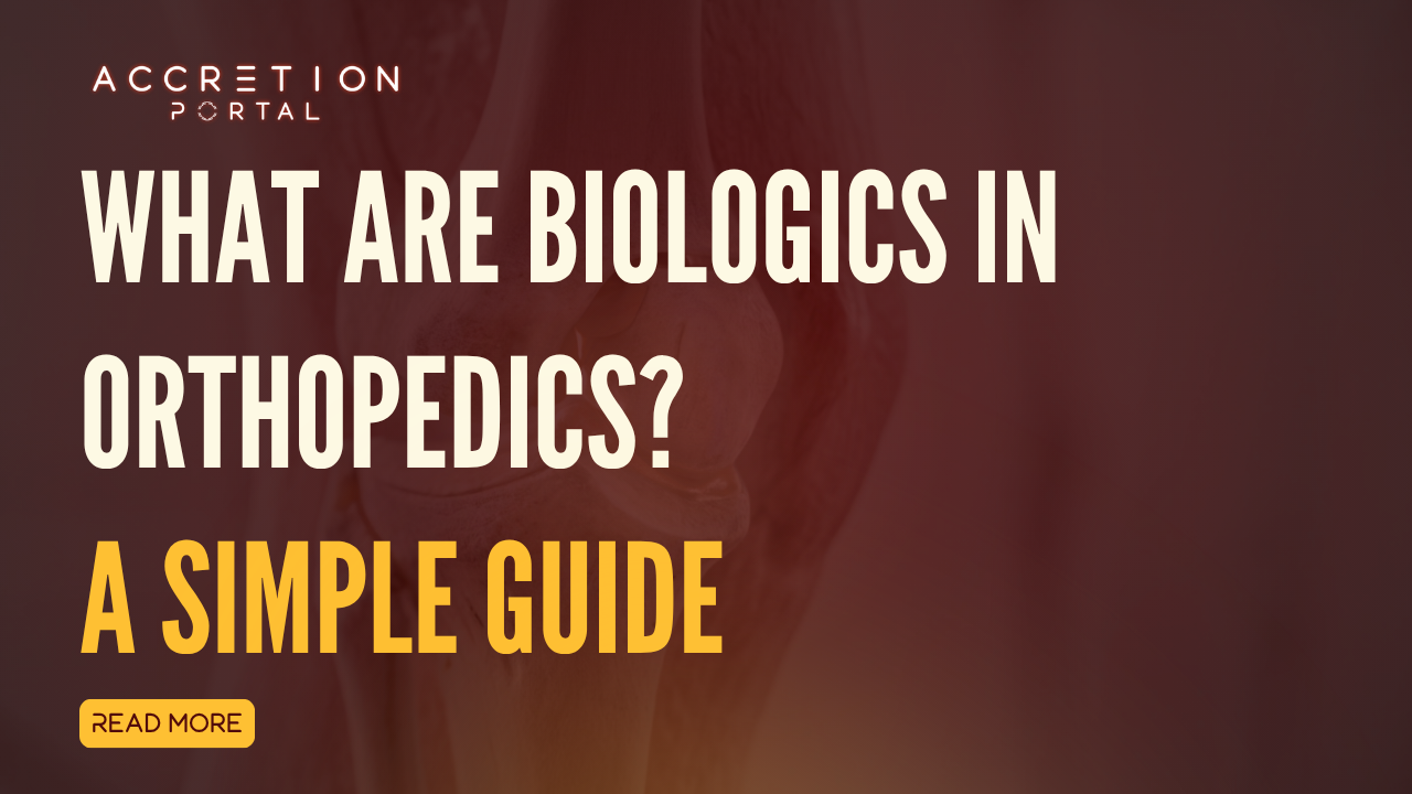What Are Biologics in Orthopedics? A Simple Guide